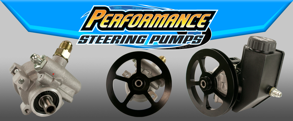 Performance Steering Pumps